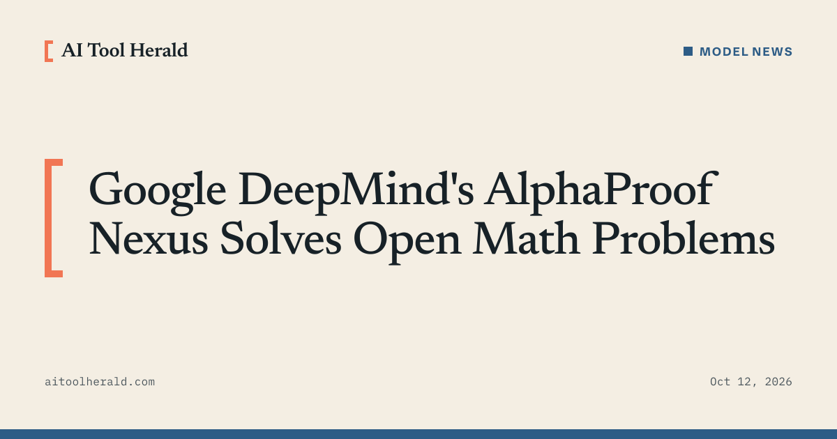 Headline card: Google DeepMind's AlphaProof Nexus Solves Open Math Problems